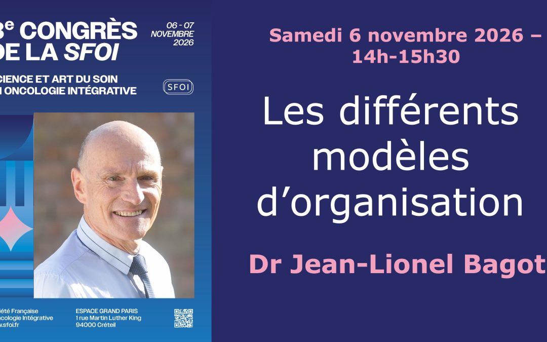 De l’hôpital de jour d’oncologie intégrative aux Centres Ressources : quels modèles pour développer l’oncologie intégrative en France ?